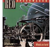 Reo Speedwagon - Wheels Are Turnin