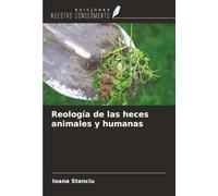 Reología de las heces animales y humanas