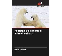 Reologia del sangue di animali selvatici