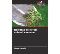 Reologia delle feci animali e umane