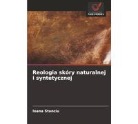 Reologia skóry naturalnej i syntetycznej