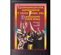 REORGANIZACION, SUPREMACIA Y CRISIS FINAL DEL BLASQUISMO (1929 - 1936)