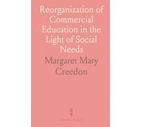 Reorganization of Commercial Education in the Light of Social Needs