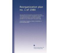 Reorganization plan no. 1 of 1980: Hearings before the Committe...