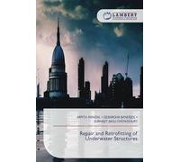 Repair and Retrofitting of Underwater Structures