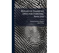 Repair of Damaged DNA for Forensic Analysis