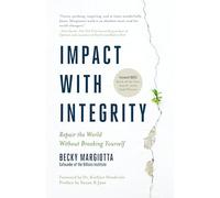 Repair the World Without Breaking Yourself: The Inner Work of Social Change