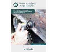Reparación de elementos metálicos. TMVL0309 - Mantenimiento de estructura de carrocerías de vehículos (SIN COLECCION)