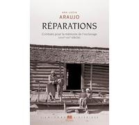 Réparations: Combats pour la mémoire de l'esclavage (XVIIIe-XXIe siècle) (L'Univers historique)