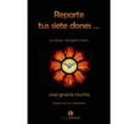 Reparte Tus Siete Dones: Catequesis De Los Dones Del Espiritu Santo