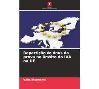 Repartição do ónus da prova no âmbito do IVA na UE