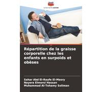 Répartition de la graisse corporelle chez les enfants en surpoids et obèses