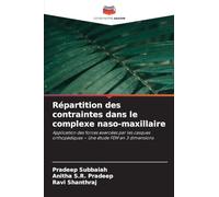 Répartition des contraintes dans le complexe naso-maxillaire: Application des forces exercées par les casques orthopédiques - Une étude FEM en 3 dimensions