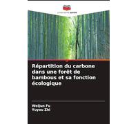 Répartition du carbone dans une forêt de bambous et sa fonction écologique
