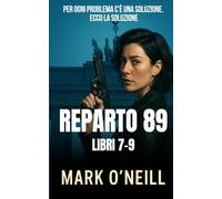 Reparto 89 Libri 7-9: Un thriller di spionaggio ad alta tensione tra intelligence europea, cospirazioni e guerra segreta