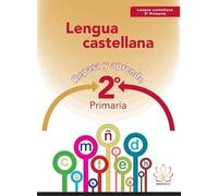 REPASA Y APRENDE. LENGUA 2º PRIMARIA