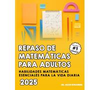 Repaso de Matemáticas para Adultos: "Habilidades matemáticas esenciales para la vida diaria"