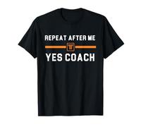 Repeat After Me Yes Entrenador Baloncesto Divertido Deportes Hombres Mujeres Camiseta