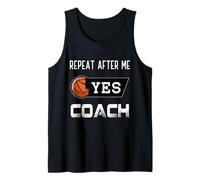 Repeat After Me Yes Entrenador Baloncesto Divertido Deportes Hombres Mujeres Camiseta sin Mangas