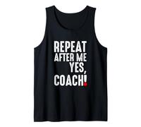 Repeat After Me Yes Entrenador Divertido Fútbol Fútbol Béisbol Camiseta sin Mangas