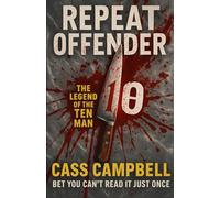 Repeat Offender: The Legend of the Ten Man