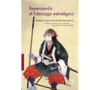 Repensando el liderazgo estratégico (Sílex Universidad)