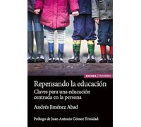 Repensando la educación: Claves para una educación centrada en la persona (Astrolabio Educación)