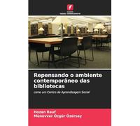 Repensando o ambiente contemporâneo das bibliotecas: como um Centro de Aprendizagem Social