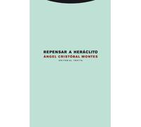 Repensar A Heráclito (Estructuras y Procesos. Filosofía)