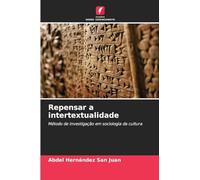 Repensar a intertextualidade: Método de investigação em sociologia da cultura