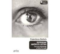 Repensar America Latina_con Una Entrevista A Celso Furtado