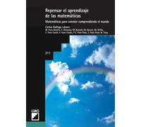 Repensar El Aprendizaje De Las Matemáticas: Matemáticas para convivir comprendiendo el mundo: 211 (Graó Educación)