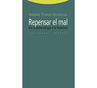 Repensar El Mal. De La Ponerología A La Teodicea (Estructuras y Procesos. Religión)