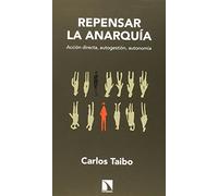 Repensar la Anarquía (COLECCION MAYOR)