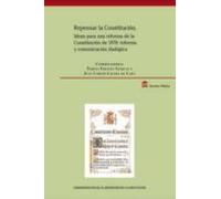 Repensar La Constitución. Ideas Para Una Reforma De La Constitución De 1978: Reforma Y Comunicación Dialógica