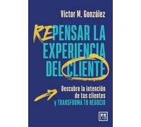 Repensar la experiencia del cliente