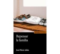 Repensar la familia (Astrolabio Familia)