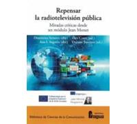 Repensar La Radiotelevisión Pública. Miradas Críticas Desde Un Módulo Jean Monnet