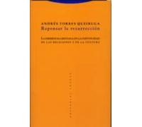 Repensar La Resurrección. La Diferencia Cristiana En La Continuidad De Las Religiones Y De La Cultura (Estructuras y Procesos. Religión)
