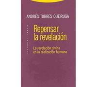 Repensar La Revelación. La Revelación Divina En La Realización Humana (Estructuras y Procesos. Religión)