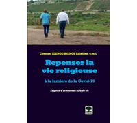 Repenser la vie religieuse à la lumière de la Covid-19: Exigence d'un nouveau style de vie