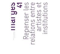 Repenser les relations entre artistes et institutions