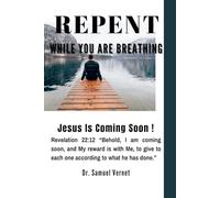 Repent While You Are Breathing