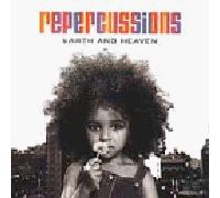 Repercusions - Earth and Heaven [Import]