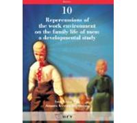 Repercussions Of The Work Environment On The Family Life Of Men