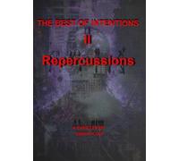 Repercussions (The Best of Intentions)