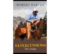 Repercussions: The Judge, Old West Action and Adventure