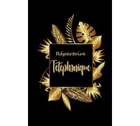 Répertoire Téléphonique: Carnet d'adresses et de Contacts à Remplir Avec Index Alphabétique.