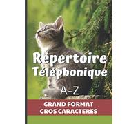Répertoire Téléphonique: Carnet Grand Format A4 Gros Caractères et Pratique. Carnet d'Adresses. Gestion Simple de vos Contacts. 150 Pages à Remplir ... Notes. Couverture Verte avec Chat