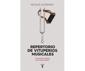 Repertorio De Vituperios Musicales: Critica Despiadada Contra Los Gran